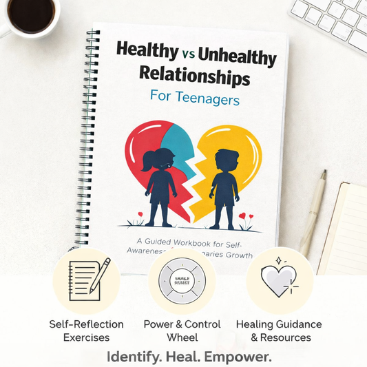 Healthy vs Unhealthy Relationships for Teenagers